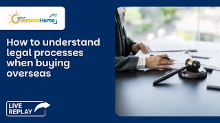 How to understand legal processes when buying overseas