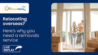 Relocating overseas? Here’s why you need a removals service