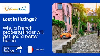 Lost in listings? Why a French property finder will get you a better home