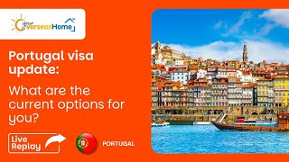 Portugal visa update: what are the current options for you?