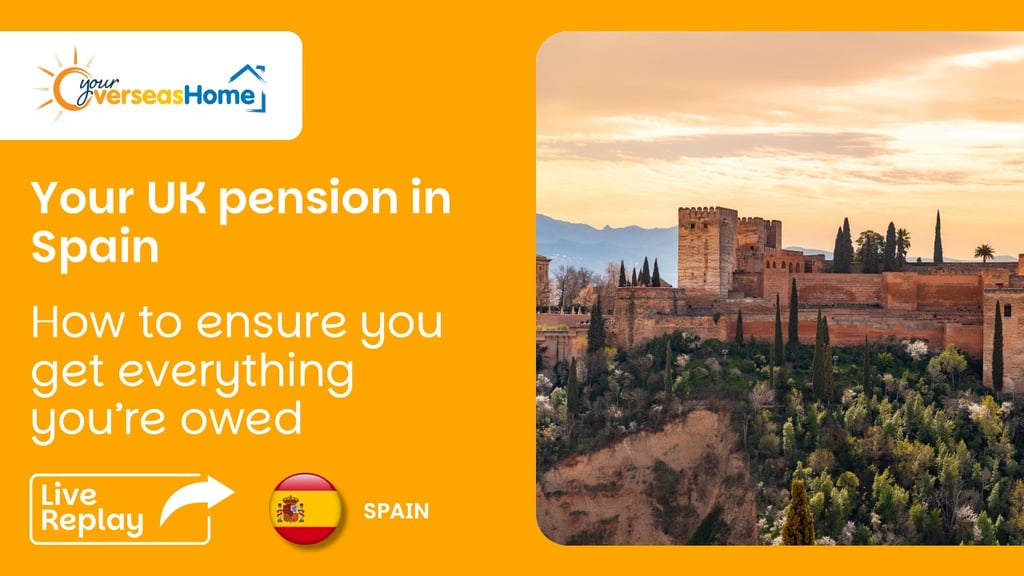 Your UK pension in Spain: how to ensure you get everything you’re owed