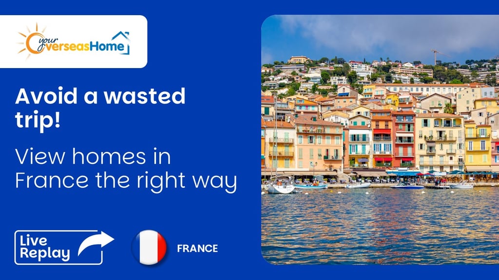 Avoid a wasted trip! View homes in France the right way
